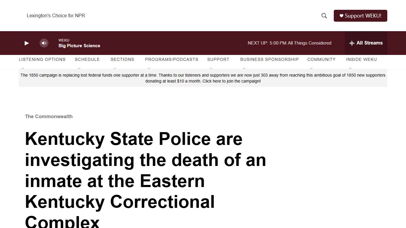 Kentucky State Police are investigating the death of an inmate at the Eastern Kentucky Correctional Complex WEKU